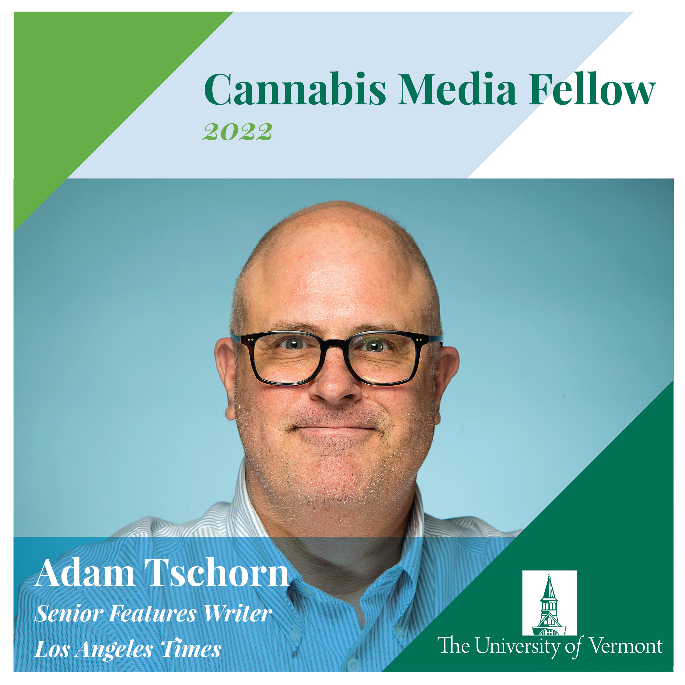 UVM.007.22 Cannabis Media Fellowship_R5_IG_Adam